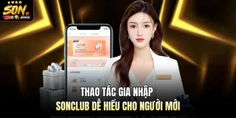 Thao tác gia nhập Sonclub dễ hiểu cho người mới